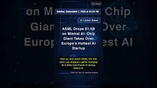 🧐👉 ASML Drops $1.5B on Mistral AI: Chip Giant Takes Over Europe's Hottest AI Startup #QixNewsAI
