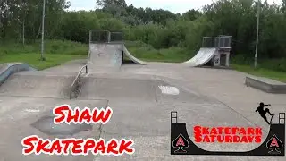 Shaw Skatepark - Skatepark Saturdays Season 5 episode 6