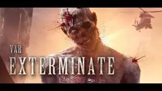 VAR: Exterminate VR (Early Access) Review & Extended Gameplay
