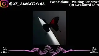 Post Malone - Waiting For Never (slowed + reverb) | by DJ LW