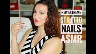 NEW EXTREME STILETTO NAILS ASMR