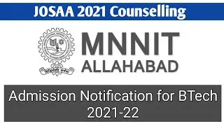 JOSAA  2021: 🔥🔥MNNIT Allahabad Admission Notification|Online Reporting| Fee Structure | Online Class
