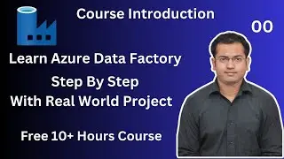 Learn Azure Data Factory Step By Step With Real World Project