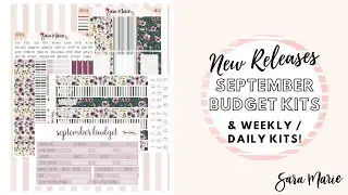 September NEW Releases | Budget, Daily, Weekly & Monthly Kits | 7x9 & A5 | Sara Marie Stickers |