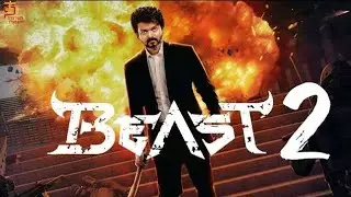 BEAST 2- Motion poster | Thalapathy vijay | nelson