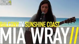 MIA WRAY - MADE WITH FIRE (BalconyTV)