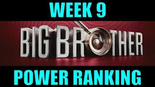 Big Brother 27 Power Ranking (Week 9)