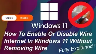 How To Disable Or Enable Ethernet Connection in Windows 11 Without Removing Wire | Mg