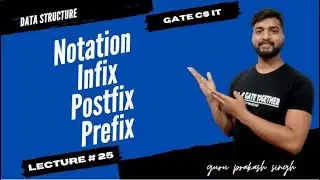 Notation Prefix Postfix Infix | Data Structure Stack | GATE CS IT