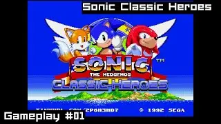 Sonic the Hedgehog 2 (Sonic Classic Heroes v0.15.03e1) #01