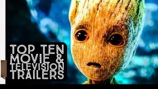 Top Ten Movie & Television Trailers (Music Driven)