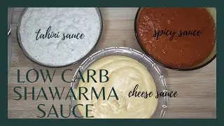 LOW CARB SHAWARMA SAUCE | SPICY | TAHINI | CHEESE