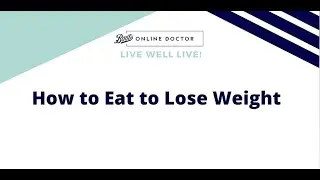 Live Well Live! How to Eat to Lose Weight