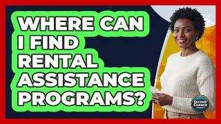 Where Can I Find Rental Assistance Programs?