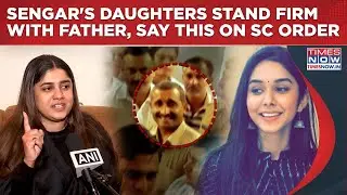 Kuldeep Sengar&rsquo;s Daughters Stand Firm With Father Say This As Supreme Court Stays Ex-BJP MLA&rsquo;s Bail