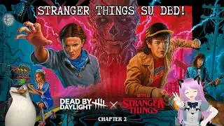 IL CAPITOLO 2 DI STRANGER THINGS SU DBD È ARRIVATO!!!🕝🩸 W/@irenekitty