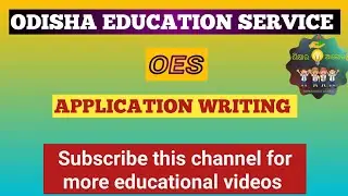 OES//APPLICATION WRITING //ODISHA EDUCATION SERVICE //@SHIKSHARAALOKA //OES MCQS//EDUCATION