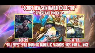 UPDATE ❗❗ SKIN HANABI COLLECTOR RIVERLAND PHOENIX + LOGO | FULL EFFECT SOUND ALL MODE | DENALIF