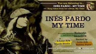 INÉS PARDO - MY TIME (A-Lone Productions / ARK LP)