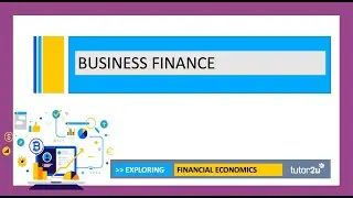 Business Finance | Head Start in A-Level Economics