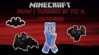 How I Turned Into A Vampire In Minecraft Part 1 | #vampire #minecraft #firstvideo #mincraftepisodes 