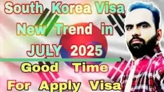 South Korea Visa in July 2025 | Current South Korea Visa Trend For Apply Visa | Document Requirement