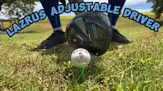 The New Lazrus Adjustable Driver