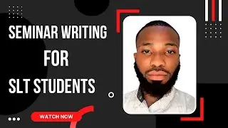 TIPS AND TRICKS TO WRITING SEMINAR PAPER FOR SLT STUDENTS