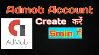 How To Create Admob Account|Admob एकाउंट कैसे बनाये