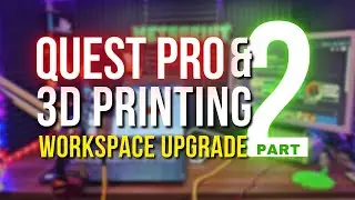 Workspace Transformed with 3D Printing & VR! (2/2)