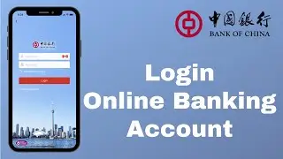 BOC Online App Login | Bank of China Internet Banking Login 2021 | www.boc.cn