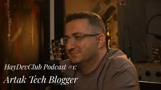 HayDevClub Podcast #1: Artak Tech Blogger on the IT Industry in Armenia