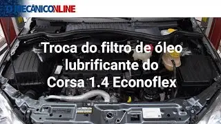 Como fazer a troca do filtro lubrificante do Corsa 1.4 Econoflex?