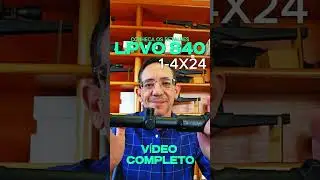 LPVO 840 (1-4x24 IR): Precis&atilde;o, Robustez e Confiabilidade J&aacute; Testadas no Brasil | Review &Oacute;pla