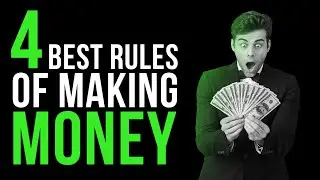 4 Best Rules for Making Money