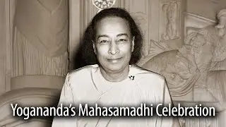 Yogananda's Mahasamadhi Celebration