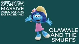Bobby Burns Asonn Ft. Massive Vibes Sahara Extended Mix Olawale And The Smurfs Harmony EP Vol 2