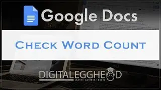 Google Docs - Check Word Count