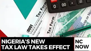 Nigeria’s New Tax Regime Begins