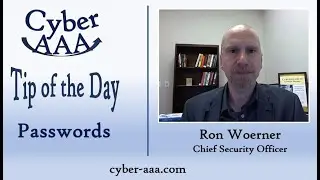 Cyber-AAA Tip of the Day - Passwords