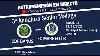 CDF Banús VS FC Marbellí B (Tercera Andaluza Sénior)