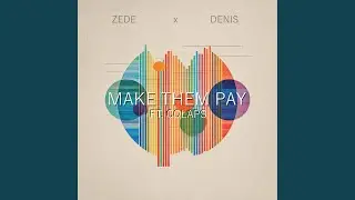 Make Them Pay (feat. Colaps)