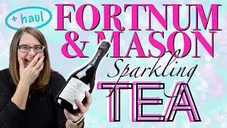 SPARKLING TEA + ADVENT from FORTNUM & MASON!  Haul + unboxing + shipping charges reviewed