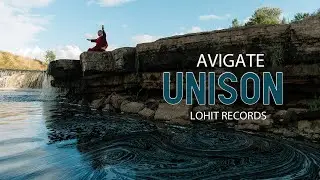 Avigate - Unison (Official Music Video) Lohit Records