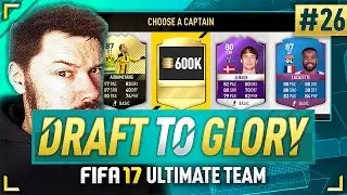 600K TOTAL PROFIT! - #FIFA17 DRAFT TO GLORY #26