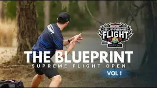 THE BLUEPRINT VOL 1 - SUPREME FLIGHT OPEN