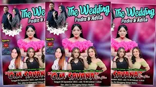 🔴LIVE OM SAVANA SAKJOSE - TASYAKURAN PERNIKAHAN ( PEDRO & ADILA )  #2025