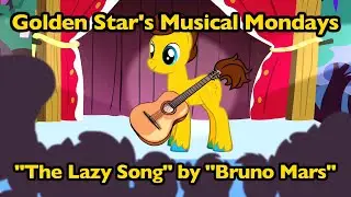 Golden Star's Musical Mondays - The Lazy Song by Bruno Mars