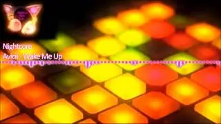 Nightcore Avicii - Wake Me Up (Remix)