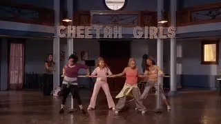 The Cheetah Girls - Step Up (From 